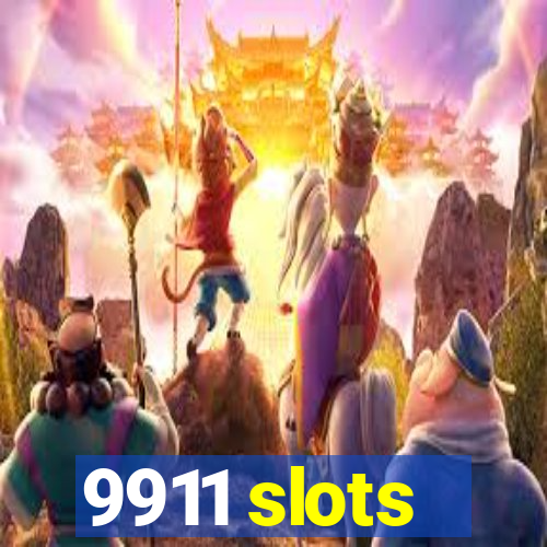 9911 slots