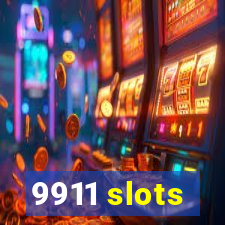 9911 slots