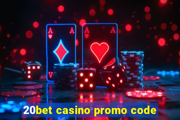 20bet casino promo code