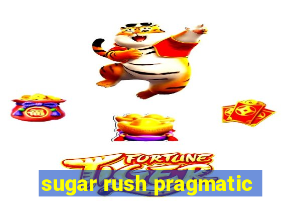 sugar rush pragmatic