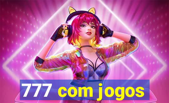 777 com jogos