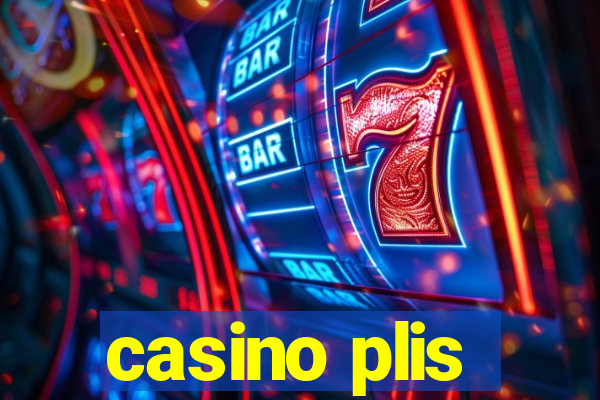 casino plis