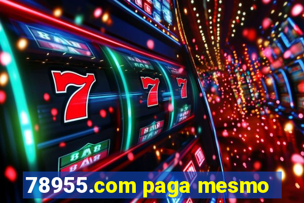 78955.com paga mesmo