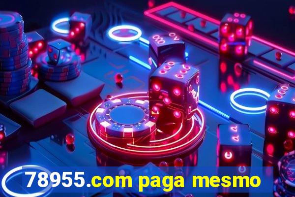 78955.com paga mesmo