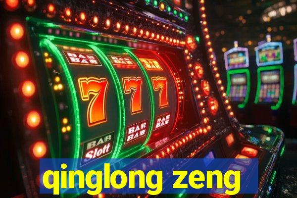 qinglong zeng