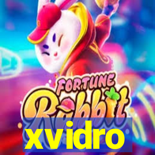 xvidro