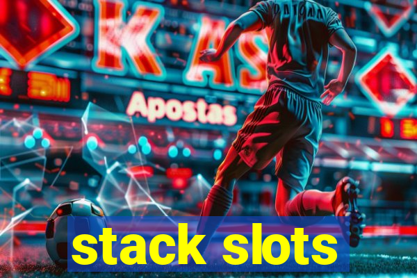 stack slots