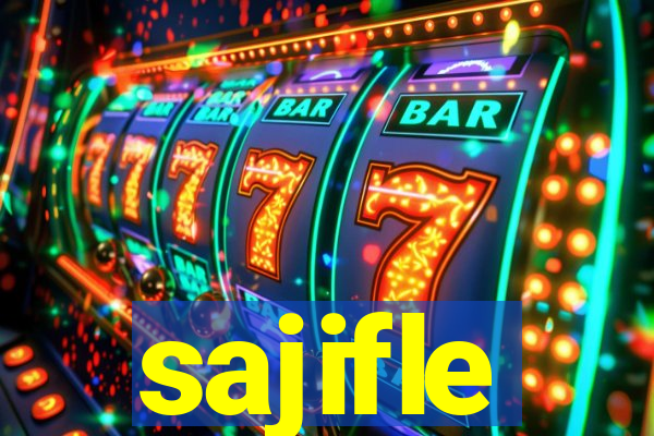 sajifle