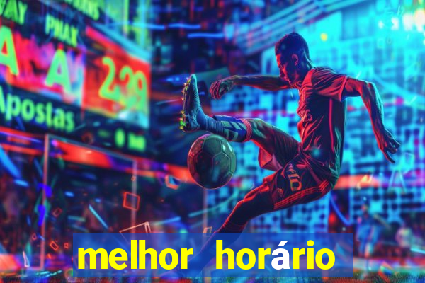 melhor horário para jogar fortune ox hoje a noite