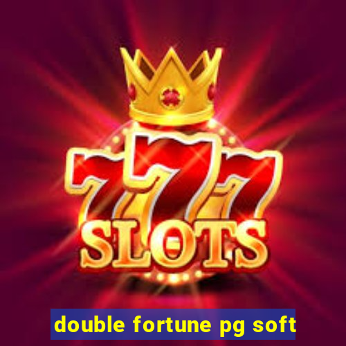 double fortune pg soft