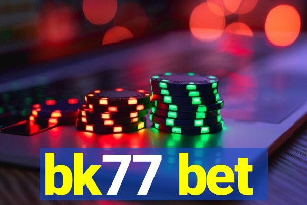 bk77 bet