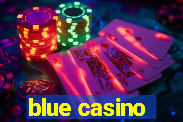 blue casino