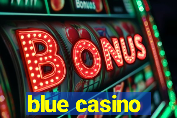 blue casino