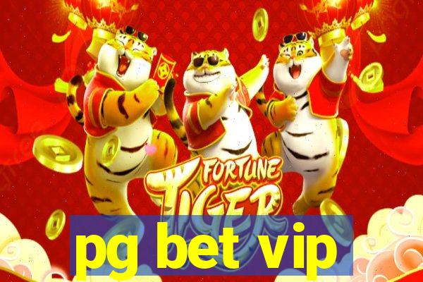 pg bet vip