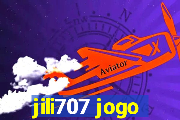 jili707 jogo