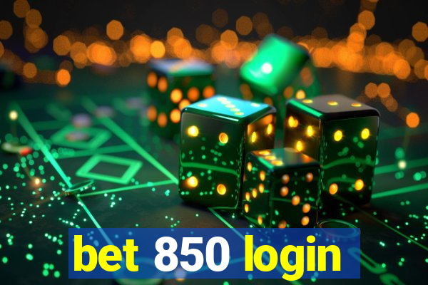 bet 850 login