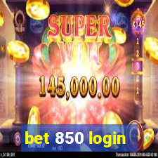 bet 850 login