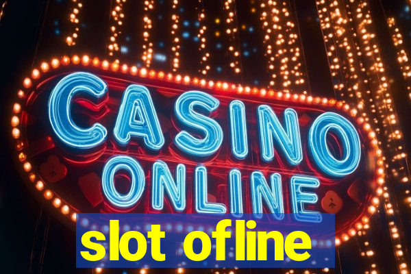 slot ofline