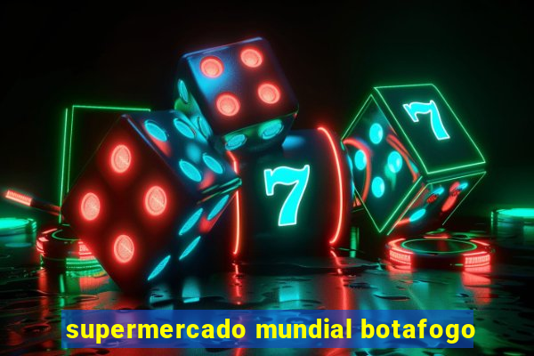 supermercado mundial botafogo