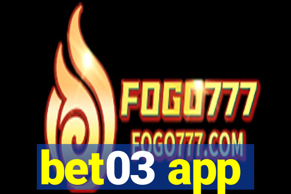 bet03 app