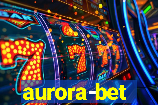 aurora-bet