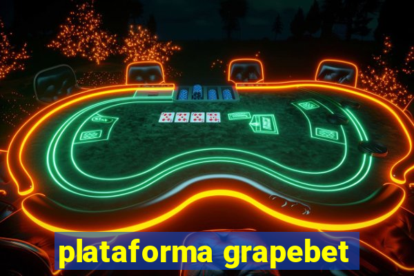 plataforma grapebet