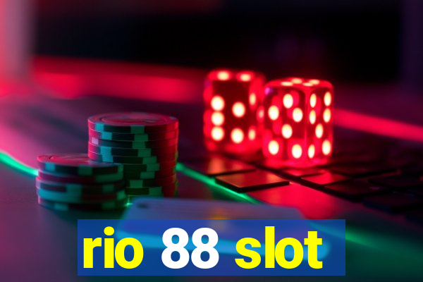 rio 88 slot