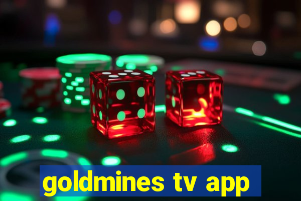 goldmines tv app