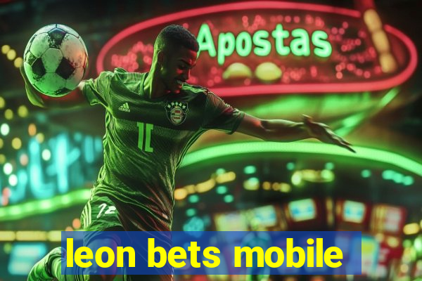 leon bets mobile