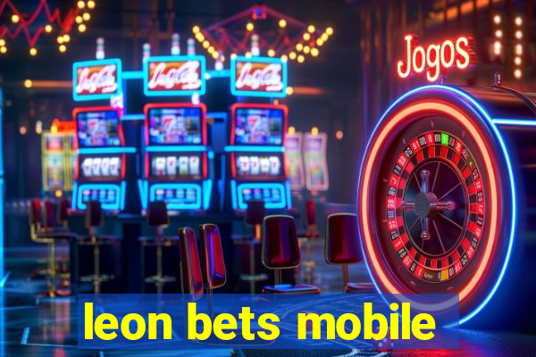 leon bets mobile