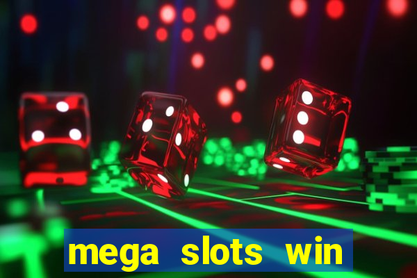 mega slots win real money dana