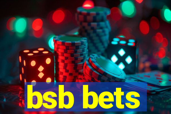 bsb bets