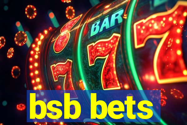 bsb bets