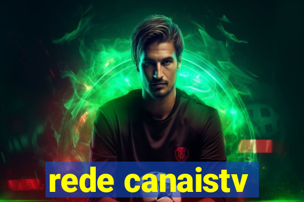 rede canaistv