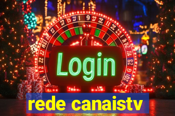 rede canaistv