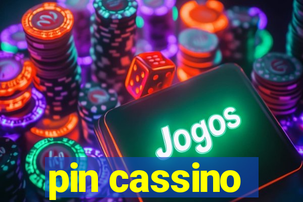 pin cassino