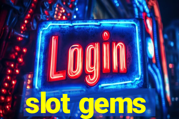 slot gems