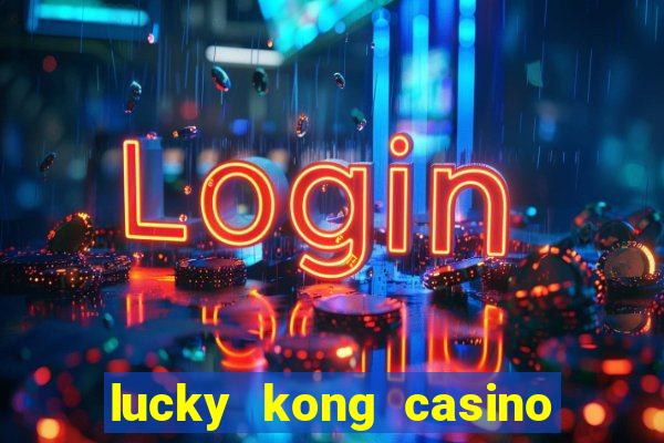 lucky kong casino no deposit bonus