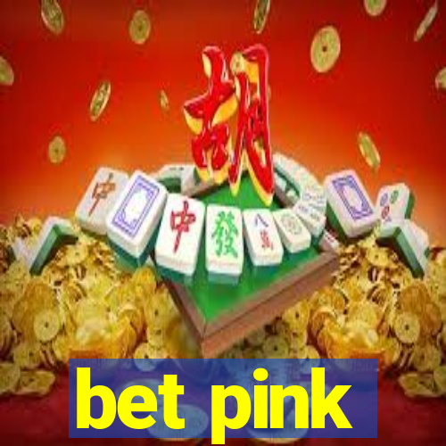 bet pink