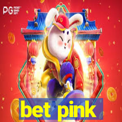 bet pink