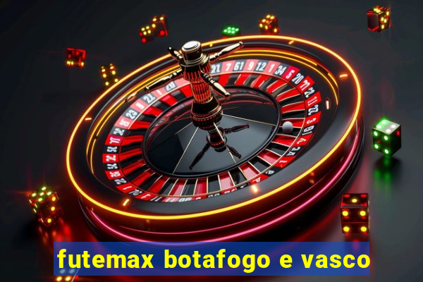 futemax botafogo e vasco