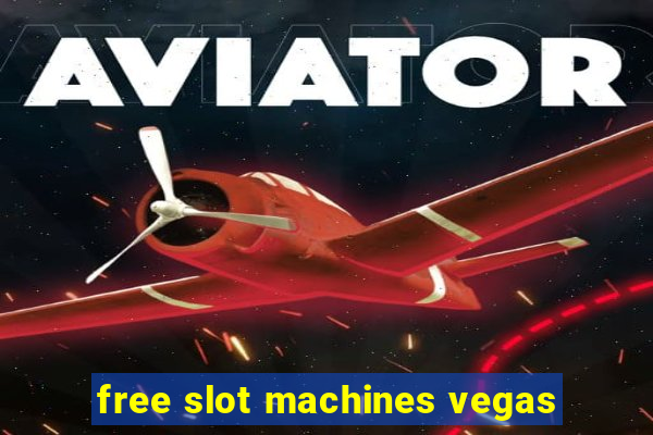 free slot machines vegas