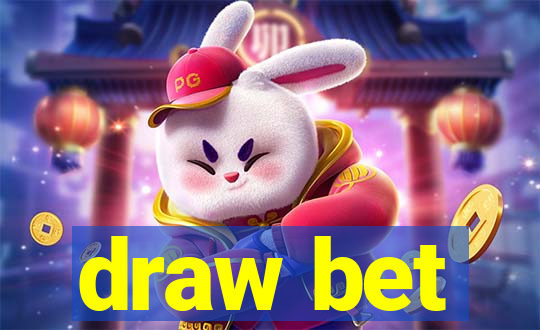 draw bet