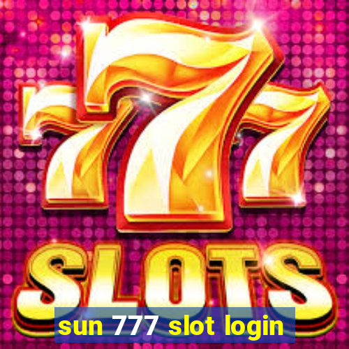 sun 777 slot login