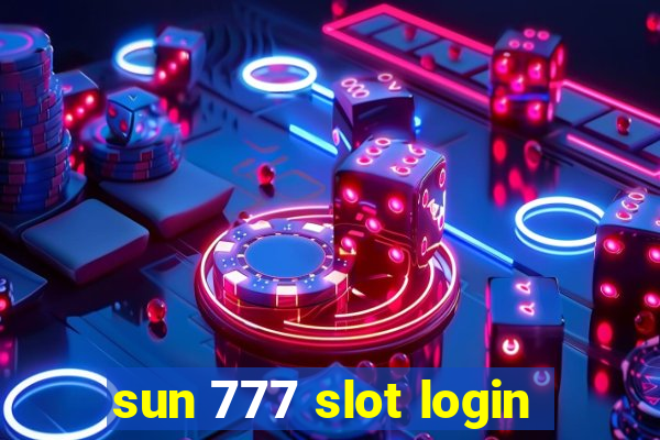 sun 777 slot login