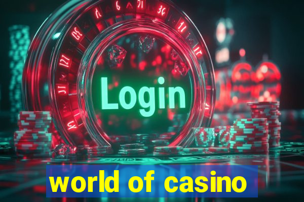 world of casino