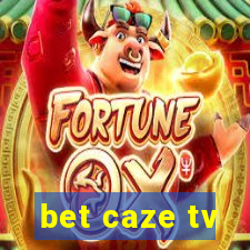 bet caze tv