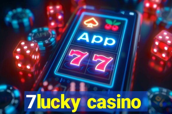 7lucky casino