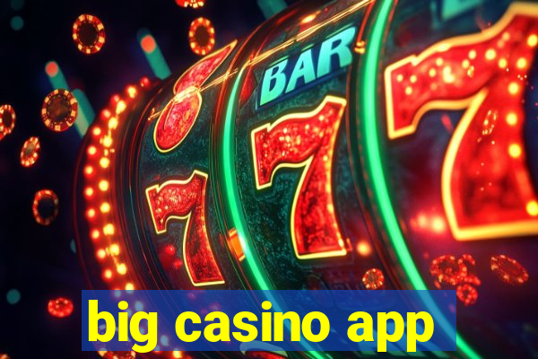 big casino app