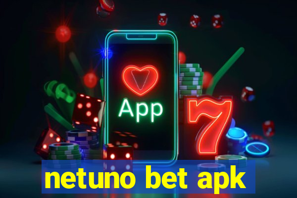 netuno bet apk